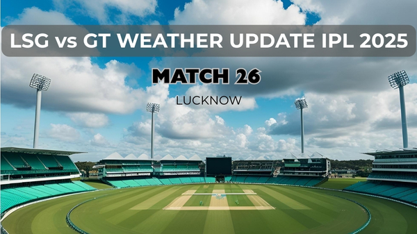LSG vs GT weather forecast and Ekana Stadium pitch report ahead of IPL 2025 match 26 Image Generated Using AI