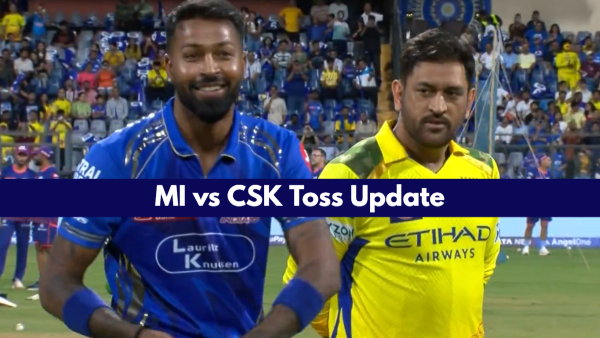 MI vs CSK Toss Update IPL 2025 Match 38