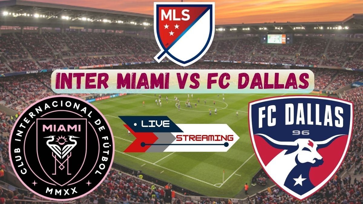 Inter Miami vs FC Dallas