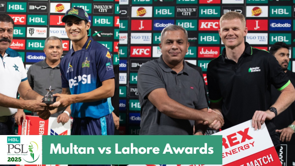 PSL 2025 Multan Sultans vs Lahore Qalandars Man of The Match