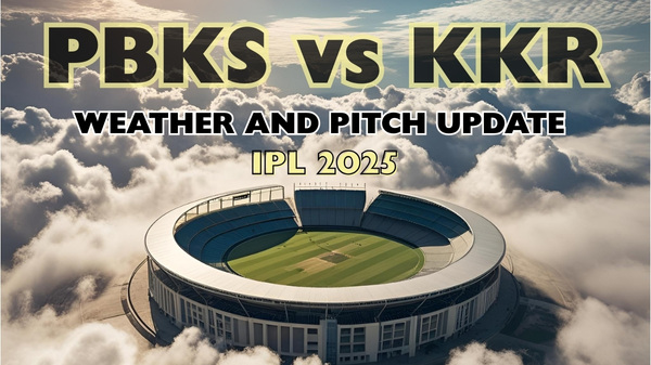 PBKS vs KKR weather and pitch report ahead of IPL 2025 match 31 Image AI