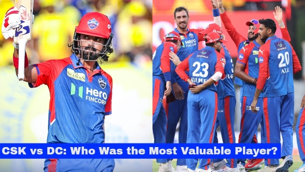CSK vs DC Who Was the Most Valuable Player in Delhi Capitals 25-Run Win Over CSK in IPL 2025 at Chepauk
