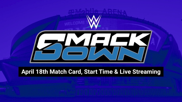 WWE SmackDown Before WrestleMania 41 live streaming and match card details