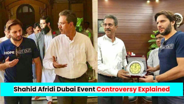 Shahid Afridi Dubai Event Controversy Explained