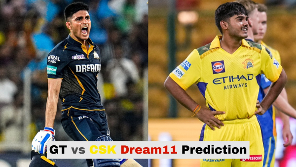 GT vs CSK Dream11 Prediction IPL 2025 Gujarat Titans vs Chennai Super Kings Fantasy XI 67th Match