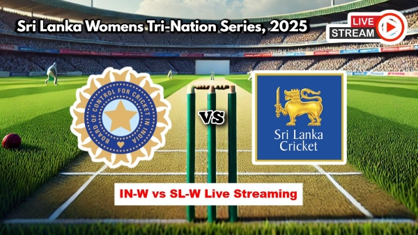 IN-W vs SL-W Live Streaming Women s ODI Tri-Series How to Watch India vs Sri Lanka Women s Live Telecast on TV and Online