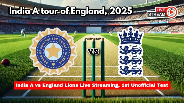 India A vs England Lions Live Streaming 1st Unofficial Test How to Watch IND-A vs ENG-L Telecast on TV and Online