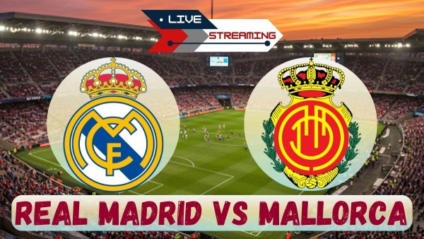 Real Madrid vs Mallorca Live Streaming Where to Watch Today s La Liga Match on TV and Online
