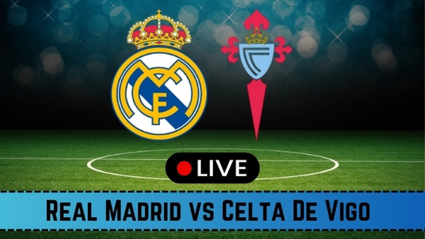 Real Madrid vs Celta de Vigo