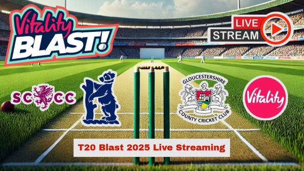 T20 Blast 2025 Live Streaming How to Watch Every Match Live Online and on TV in India UK amp amp Worldwide