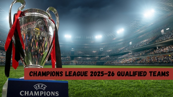 Which Teams have Qualified for Champions League Group Stages Next Season Full List of Teams Dates Final - All You Need to Know