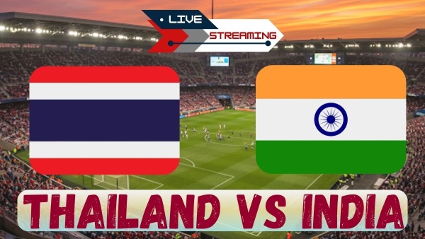India vs Thailand Live Streaming Where and How to Watch India Friendly Match on TV and Online
