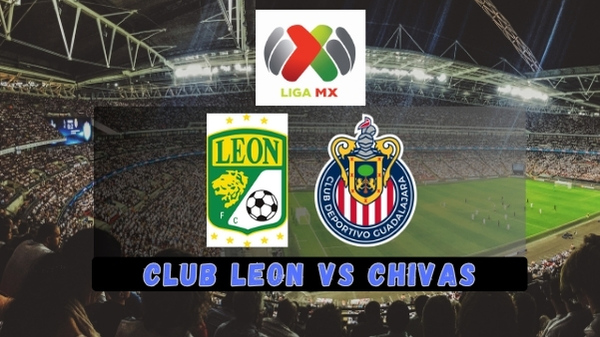 Leon vs Chivas