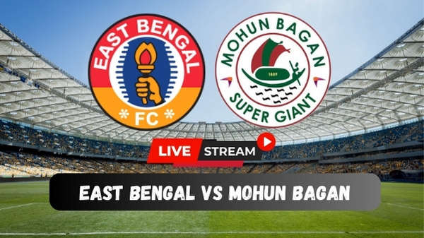 East Bengal vs Mohun Bagan