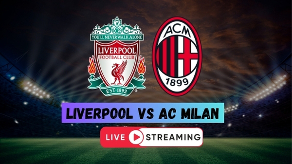 Liverpool vs AC Milan