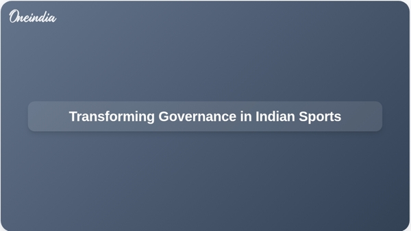 Transforming Governance in Indian Sports