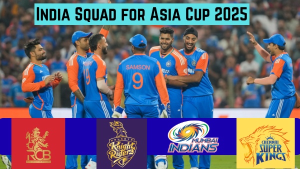 India Asia Cup 2025 Squad Announced Full List of IPL Representatives