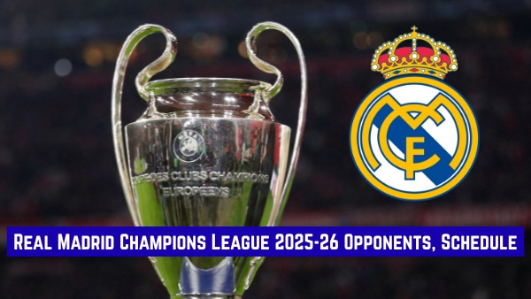 Who will Real Madrid face in UEFA Champions League Group Stages Schedule Full List of Matches