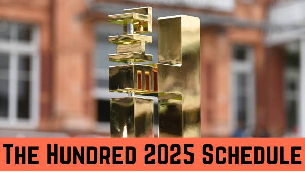 The Hundred 2025 Schedule Full List of Fixtures Teams Venues - All You Need to Know The Hundred 2025 Schedule Full List of Fixtures Teams Venues - All You Need to Know