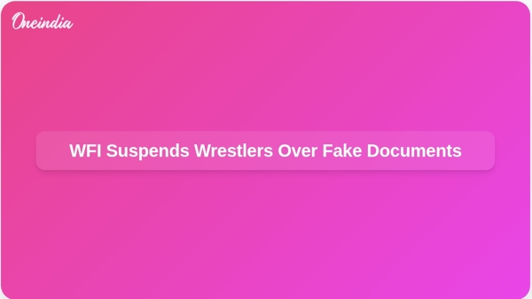 WFI Suspends Wrestlers Over Fake Documents