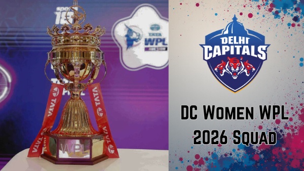 DC WPL 2026 Squad Full List of Players Bought by Delhi Capitals in Mega Auction