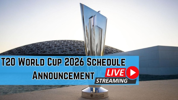 T20 World Cup 2026 Schedule Announcement Live Streaming Details