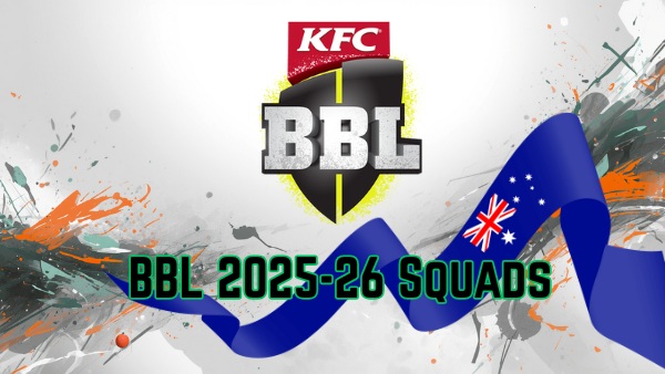 BBL 2025-26 Squads Full List of Players Captains of All Teams in Big Bash League