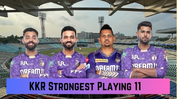 KKR Best Playing 11 Kolkata Knight Riders Strongest Lineup Impact Player in IPL 2026