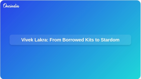 Vivek Lakra From Borrowed Kits to Stardom