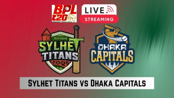 Sylhet Titans vs Dhaka Capitals Live Streaming Where to Watch BPL 2025-26 Match 9 on TV and Online Sylhet Titans vs Dhaka Capitals Live Streaming Where to Watch BPL 2025-26 Match 9 on TV and Online