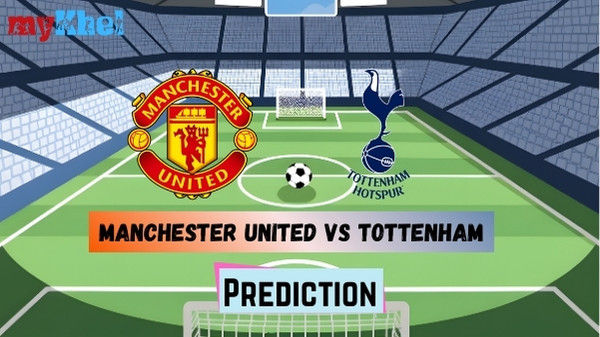 Man United vs Tottenham Prediction Who will Win Premier League Match Today