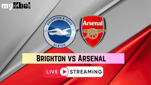 Brighton vs Arsenal Live Streaming Brighton vs Arsenal Live Streaming