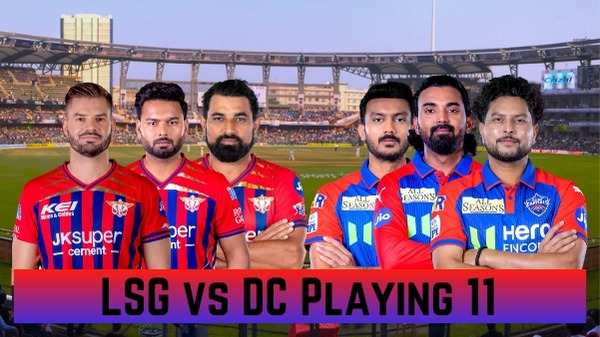 LSG vs DC Playing 11 IPL 2026 Lucknow Super Giants vs Delhi Capitals Team News Predicted Lineups LSG vs DC Playing 11 IPL 2026 Lucknow Super Giants vs Delhi Capitals Team News Predicted Lineups