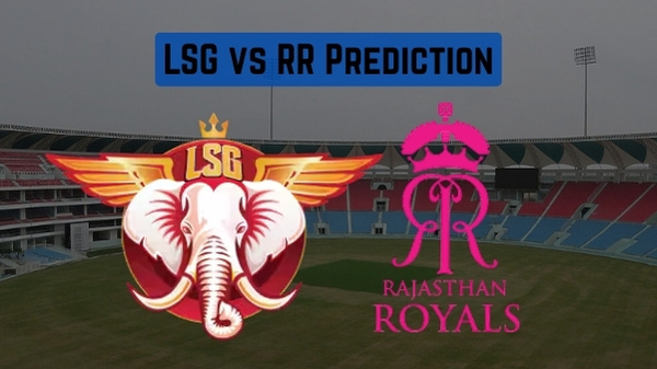 LSG vs RR Prediction Who Will Win Lucknow Super Giants vs Rajasthan Royals IPL 2026 Match 32