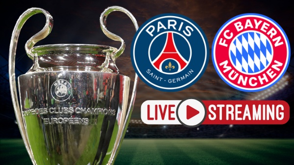 PSG vs Bayern Munich Live Streaming Where to Watch UEFA Champions League Semi-Final 1st Leg PSG vs Bayern Munich Live Streaming Where to Watch UEFA Champions League Semi-Final 1st Leg