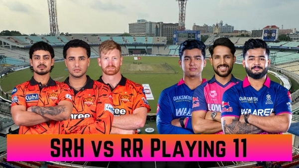 SRH vs RR Playing 11 Sunrisers Hyderabad vs Rajasthan Royals Team News Predicted Lineups