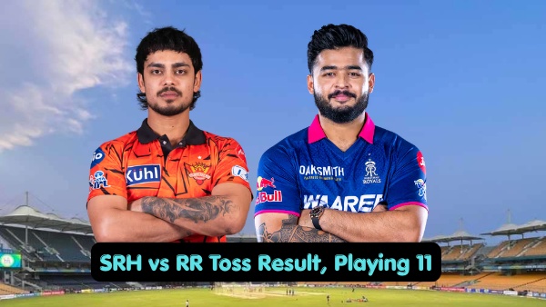 SRH vs RR Toss Result Playing 11 IPL 2026 Match 21 Who Won Toss Today Lineups