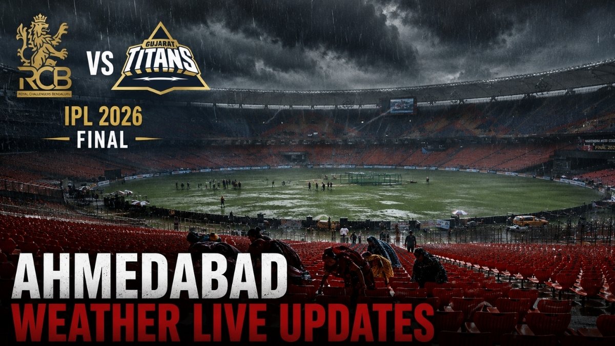 RCB vs GT IPL 2026 Final Ahmedabad Weather LIVE Updates RCB vs GT IPL 2026 Final Ahmedabad Weather LIVE Updates