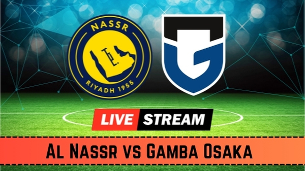 Al Nassr vs Gamba Osaka Live Streaming Where to Watch AFC Champions League 2 Final on TV and Online Al Nassr vs Gamba Osaka Live Streaming Where to Watch AFC Champions League 2 Final on TV and Online