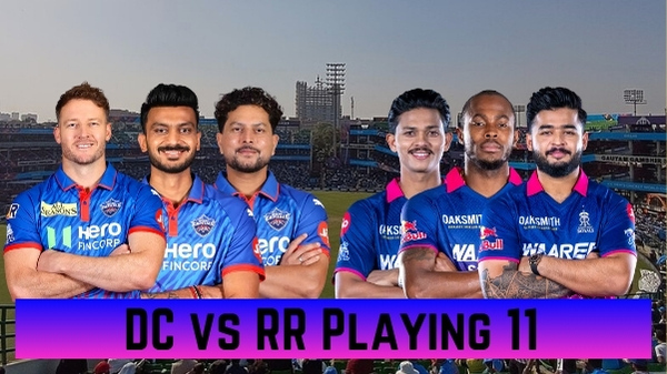 DC vs RR Playing 11 IPL 2026 Delhi Capitals vs Rajasthan Royals Team News Predicted Lineups