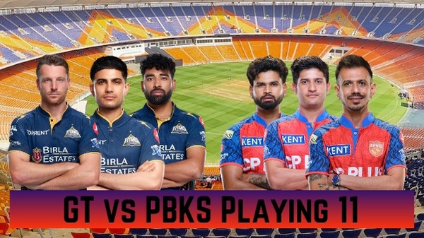GT vs PBKS Playing 11 IPL 2026 Gujarat Titans vs Punjab Kings Team News Predicted Lineups