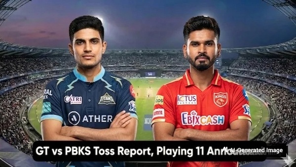 GT vs PBKS IPL 2026 Toss Report Playing 11 Announced Gujarat Won The Toss And Elected To Bowl First
