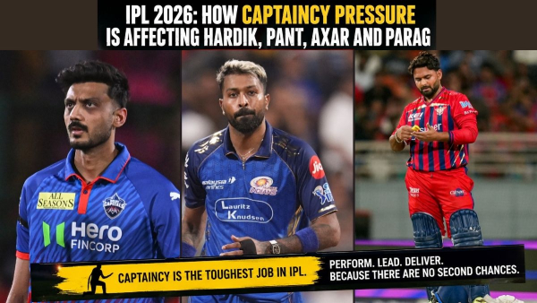 IPL 2026 Pressure of Captaincy Taking Toll on Hardik Pant Axar and Parag