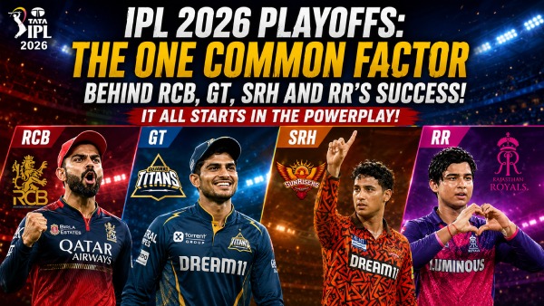 Win Powerplay Win the IPL The Common Story Behind IPL 2026 Playoffs Teams Win Powerplay Win the IPL The Common Story Behind IPL 2026 Playoffs Teams