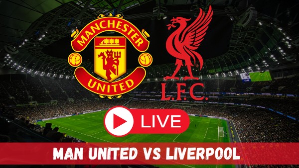 Man United vs Liverpool Live Score  Lineups Announced  Arch-Rivals meet at Old Trafford