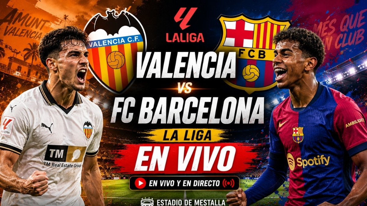 Valencia vs Barcelona En Vivo Canal Horarios y Donde Ver El Partido de La Liga