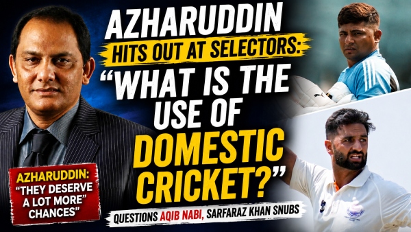 What Is the Use of Domestic Cricket Azharuddin Questions Selectors Over Aqib Nabi Sarfaraz Khan Snubs