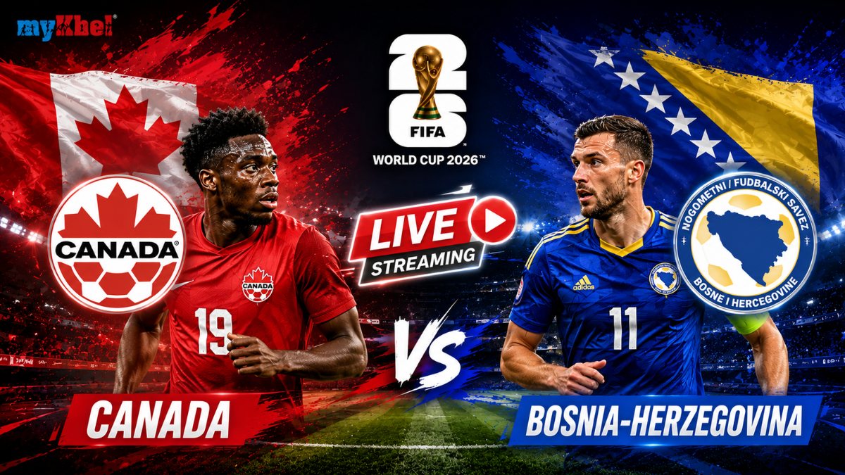 Canada vs Bosnia and Herzegovina Live Streaming World Cup 2026 Schedule Timing Where to Watch Canada vs Bosnia and Herzegovina Live Streaming World Cup 2026 Schedule Timing Where to Watch