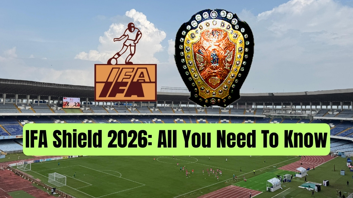 IFA Shield 2026-27 Full List of Teams Groups Schedule Fixtures List - All You Need To Know IFA Shield 2026-27 Full List of Teams Groups Schedule Fixtures List - All You Need To Know