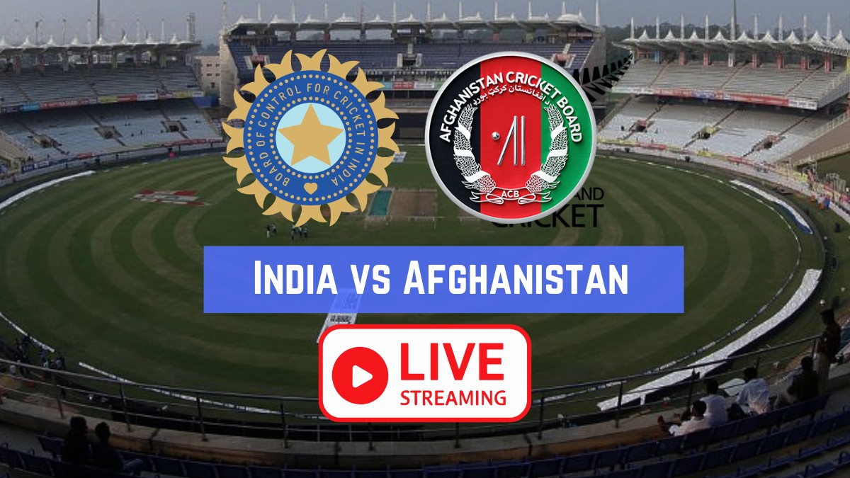 IND vs AFG 1st T20I Live Streaming Where to Watch India vs Afghanistan Today in India Pakistan UK and other Countries IND vs AFG 1st T20I Live Streaming Where to Watch India vs Afghanistan Today in India Pakistan UK and other Countries
